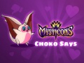 Žaidimas Mysticons Choko Say internete