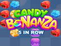 Žaidimas Candy Bonanza: 5 Vienoje Eilėje internete