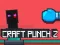 Žaidimas Craft Punch 2 internete