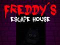 Žaidimas Penki naktis pas Freddy: Freddžio pabėgimo namas internete