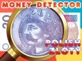 Žaidimas Pinigų detektorius Lenkijos zlotas internete