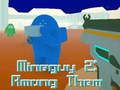 Žaidimas MineGuy 2: Tarp jų internete