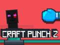 Žaidimas Craft Punch 2 internete