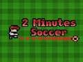 Žaidimas Futbolas per 2 minutes internete
