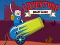 Žaidimas Nuotykių Laikas: Bullet Jake internete