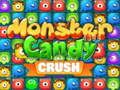 Žaidimas Monstras Candy Crush internete