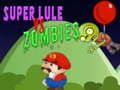 Žaidimas Super Lule prieš Zombius internete Žaidimas Super Lule prieš Zombius internete