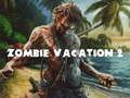 Žaidimas Zombių Atostogos 2 internete