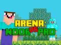 Žaidimas Arena: Noob vs Pro internete Žaidimas Arena: Noob vs Pro internete