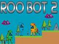 Žaidimas Roo Bot 2 internete