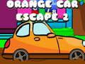 Žaidimas Bėgimas iš oranžinio automobilio 2 internete