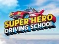 Žaidimas Superherojų Vairavimo Mokykla internete