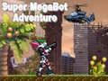 Žaidimas Super Megabot Nuotykiai internete Žaidimas Super Megabot Nuotykiai internete