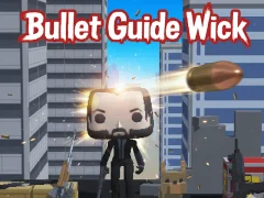 Žaidimas Bullet Guide Wick internete