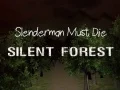 Žaidimas Slenderman Privalo Mirti: Tyli Miškas internete Žaidimas Slenderman Privalo Mirti: Tyli Miškas internete