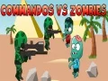 Žaidimas Komando prieš Zombius internete Žaidimas Komando prieš Zombius internete