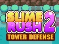 Žaidimas Slime Rush: Bokšto Gynyba 2 internete Žaidimas Slime Rush: Bokšto Gynyba 2 internete