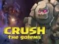 Žaidimas Sukruskite Golemus internete Žaidimas Sukruskite Golemus internete