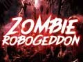 Žaidimas Zombių Robogeddon internete Žaidimas Zombių Robogeddon internete