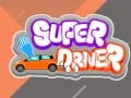 Žaidimas Super Vairuotojas internete Žaidimas Super Vairuotojas internete