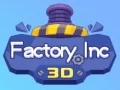 Žaidimas Gamyklos Inc 3D internete