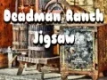 Žaidimas Negyvo Žmogaus Rančo Galvosūkis internete Žaidimas Negyvo Žmogaus Rančo Galvosūkis internete