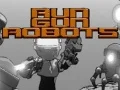 Žaidimas Bėk Šaudyti Robotai internete