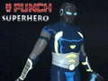 Žaidimas Smūgių Superherojus internete Žaidimas Smūgių Superherojus internete