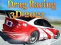 Žaidimas Drag Racing 3D 2021 internete