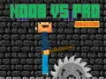 Žaidimas Noob vs Pro: Armagedonas internete Žaidimas Noob vs Pro: Armagedonas internete