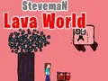 Žaidimas Stevemano Lavas Pasaulis internete Žaidimas Stevemano Lavas Pasaulis internete