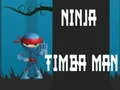 Žaidimas Ninja Timba Vyras internete