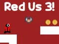 Žaidimas Raudona Mes 3 internete Žaidimas Raudona Mes 3 internete