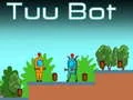 Žaidimas Tuu Bot internete