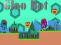 Žaidimas Gloo Bot internete Žaidimas Gloo Bot internete