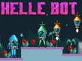Žaidimas Helle Bot internete Žaidimas Helle Bot internete