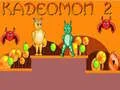 Žaidimas Kadeomon 2 internete Žaidimas Kadeomon 2 internete