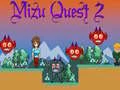 Žaidimas Mizu Quest 2 internete Žaidimas Mizu Quest 2 internete