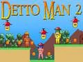 Žaidimas Detto Man 2 internete Žaidimas Detto Man 2 internete