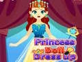 Žaidimas Princese Lėlės Apranga internete Žaidimas Princese Lėlės Apranga internete