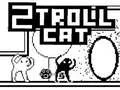 Žaidimas 2Troll Katė internete Žaidimas 2Troll Katė internete