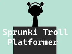 Žaidimas „Sprunki Troll Platformer“ internete