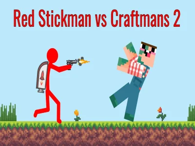 Žaidimas Red Stickman vs Craftsman 2 internete