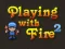 Žaidimas Žaidžiant su ugnimi 2 internete