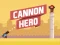Žaidimas Kanonų Herojus internete Žaidimas Kanonų Herojus internete