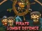 Žaidimas Pirato Zombie Gynyba internete