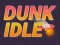 Žaidimas Dunk Pasyvus internete
