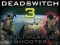 Žaidimas Deadswitch 3 internete