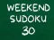 Žaidimas Savaitgalio Sudoku 30 internete