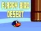 Žaidimas FLAPPY Paukščiai DYKUMA internete